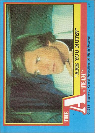 A-Team (Base Set) card 10 "Are You Nuts?"