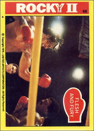 Rocky II (Base Set) card 66 Flesh and Fury