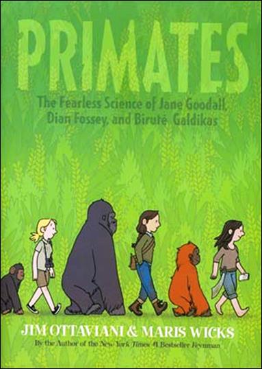 Primates: Fearless Science Of Jane Goodall, Dian Fossey, & Birute Galdikas issue nn