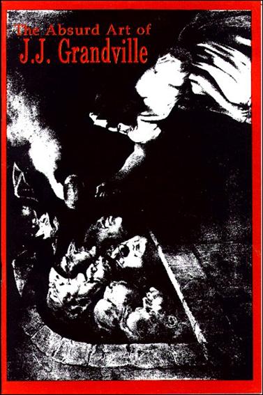 Absurd Art of J.J. Grandville issue 1