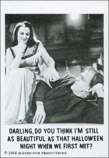 Munsters (Base Set) card 20 Darling, do You Think I'm Still as Beautiful 