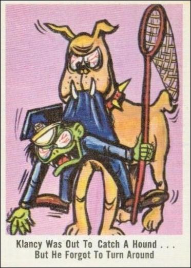 Weird-Ohs (Base Set) card 42 Klancy Was Out to Catch a Hound...