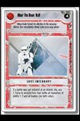 Star Wars: A New Hope Revised (Base Set) card 125 Blast The Door, Kid!
