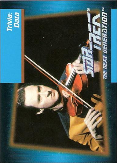 Star Trek: The Next Generation - Inaugural Edition (Base Set) card 112 Trivia: Data