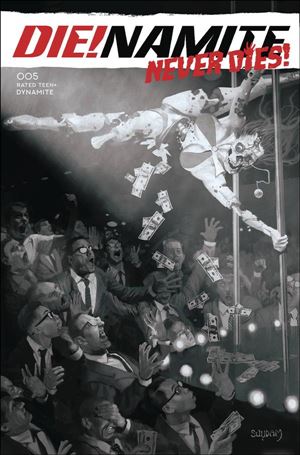 Die!namite Never Dies issue 5-L Arthur Suydam 1:20 Black & White Cover