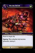 World of Warcraft: March of the Legion (Base Set) card 85 On the Brink