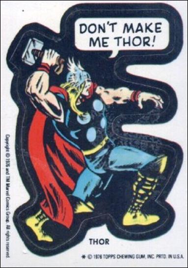 Marvel Super Heroes Stickers (Base Set) card NN37 Thor - "Don't make me thor!"