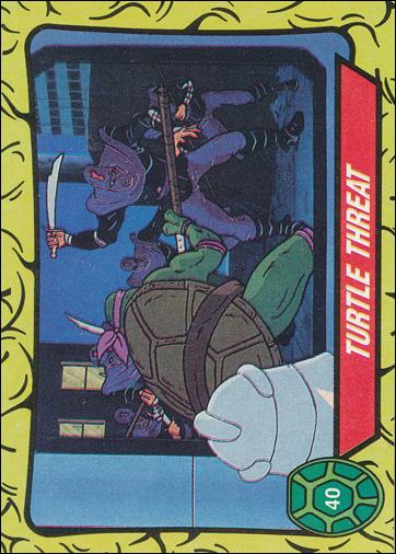 Teenage Mutant Ninja Turtles: Series 1 (Base Set) card 40 Turtle Threat