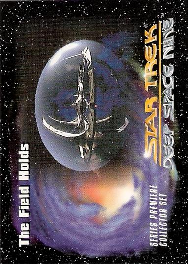Star Trek: Deep Space Nine Series Premiere (Base Set) card 29 The Field Holds