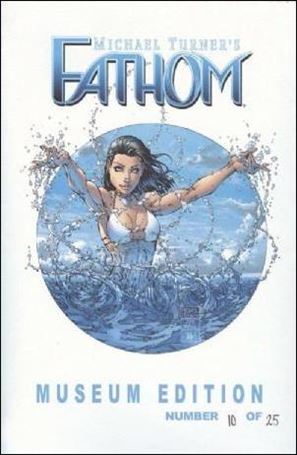 Fathom (1998) issue 10-F Museum Edition 1/25
