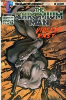 Chromium Man: Violent Past issue 2 1/22,000
