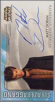 Star Wars: Attack of the Clones Widevision  (Autograph Subset) card nn6 Matt Doran - Elan Sleazebaggano (1:29 Packs)