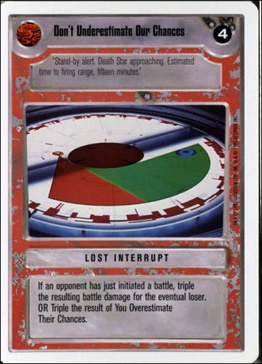 Star Wars: Premiere Unlimited (Base Set) card 237 Don't Underestimate Out Chances