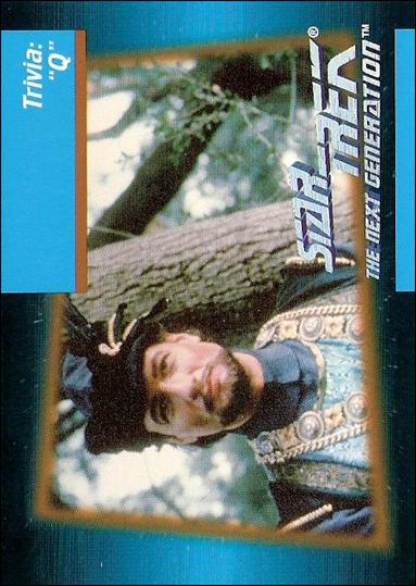 Star Trek: The Next Generation - Inaugural Edition (Base Set) card 113 Trivia: “Q”