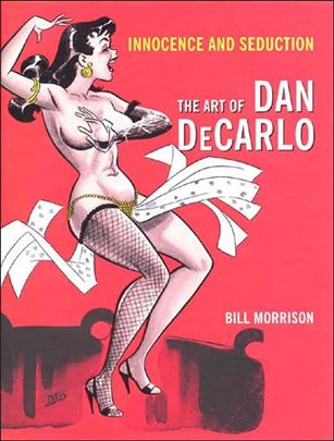 Innocence and Seduction: The Art of Dan DeCarlo Cover Image 1