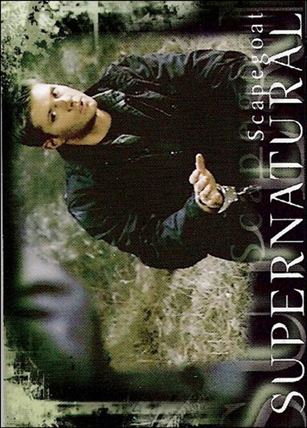 Supernatural: Season Two (Base Set) card 21 Scapegoat