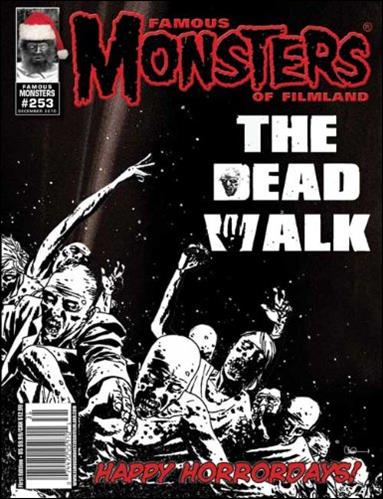 Famous Monsters of Filmland issue 253-D Walking Dead Black & White Newsstand Cover