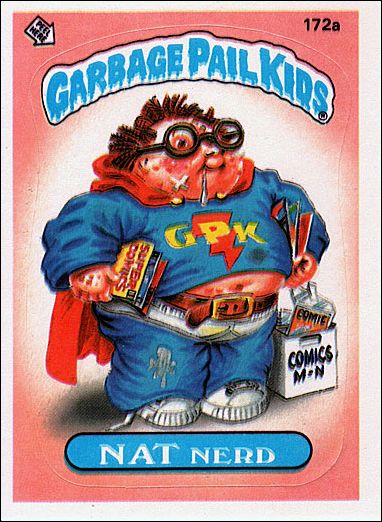 Garbage Pail Kids: Series 05 (Base Set) card 172a Nat Nerd