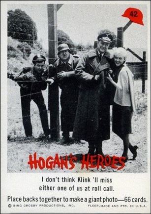 Hogan's Heroes (Base Set) card 42 I don't think Klink 'll miss either one of us at 