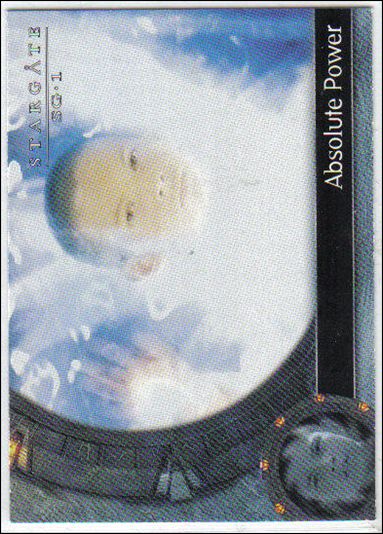 Stargate SG-1: Season 4 (Base Set) card 54 Absolute Power