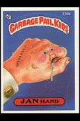 Garbage Pail Kids: Series 06 (Base Set) card 235b Jan Hand