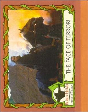 Robin Hood, Prince of Thieves (Base Set) card 55 The Face Of Terror!