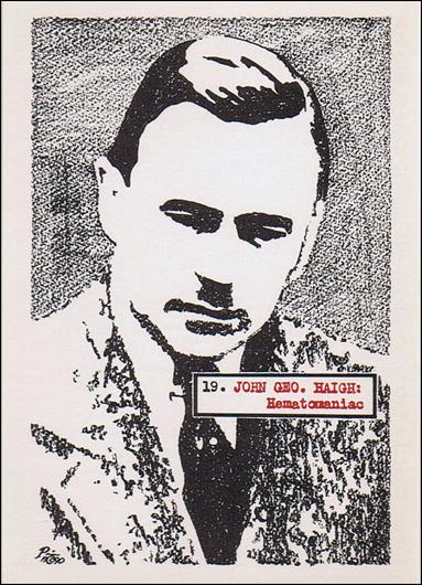Bloody Visions (Base Set) card 19 John Geo. Haigh: Hematomaniac