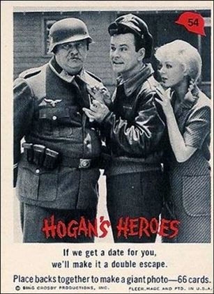 Hogan's Heroes (Base Set) card 54 If we get a date for you, we'll make it a double