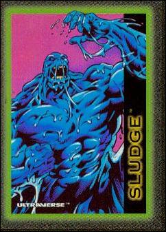 Ultraverse: Series 1 (Base Set) card 80 Sludge
