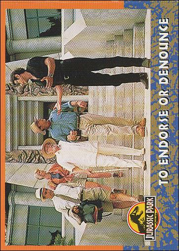 Jurassic Park (Base Set) card 23 To Endorse or Denounce