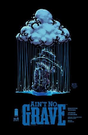 Ain't No Grave issue 4-B Skottie Young 1:25 Cover