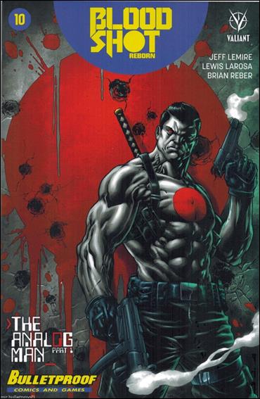 Bloodshot Reborn issue 10-I Diego Bernard Bulletproof Comics Cover