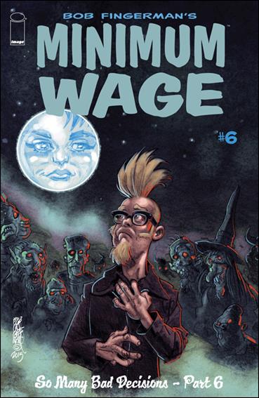 Minimum Wage: So Many Bad Decisions issue 6