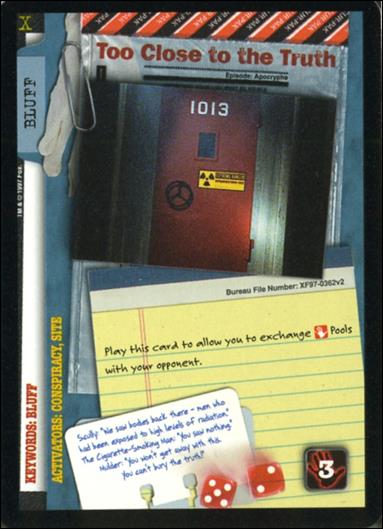 X-Files: The Truth Is Out There (Base Set) card XF97-0362v2 Too Close To The Truth