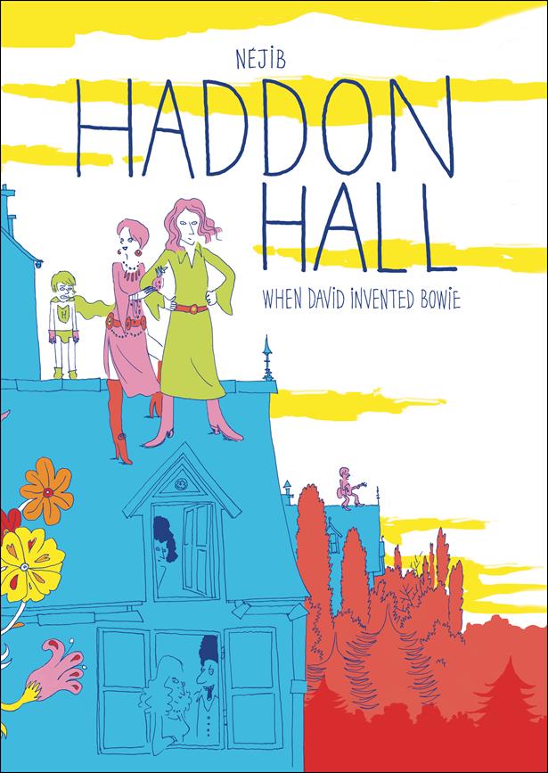 Haddon Hall: When David Invented Bowie issue nn