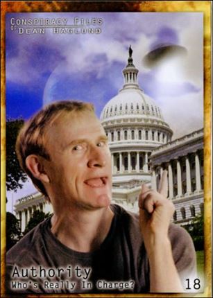 Conspiracy Files of Dean Haglund (Base Set) card 18 Authority Who's Really In Charge?