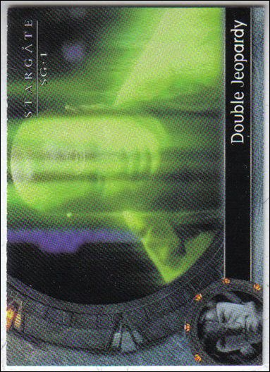 Stargate SG-1: Season 4 (Base Set) card 65 Double Jeopardy