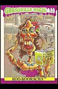 Grossville High (Base Set) card 57 Koo-Kooracha
