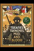 Nathan Hale's Hazardous Tales: Treaties, Trenches, Mud and Blood Cover Image 1