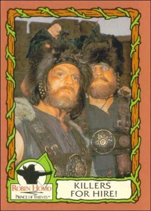 Robin Hood, Prince of Thieves (Base Set) card 69 Killers For Hire!