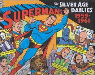 Superman: The Silver Age Dailies Cover Image 1