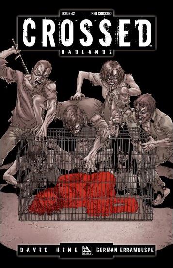 Crossed: Badlands issue 42-D 1:3 Red Crossed Cover