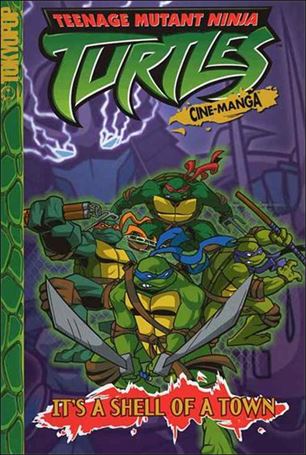 Teenage Mutant Ninja Turtles Cine-Manga issue 1 It's a Shell of a Town