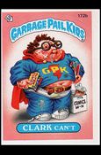 Garbage Pail Kids: Series 05 (Base Set) card 172b Clark Can't