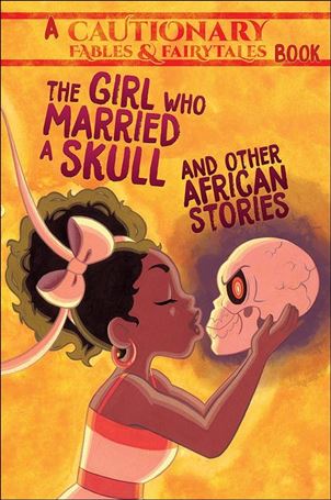 Girl Who Married a Skull and Other African Stories Cover Image 1