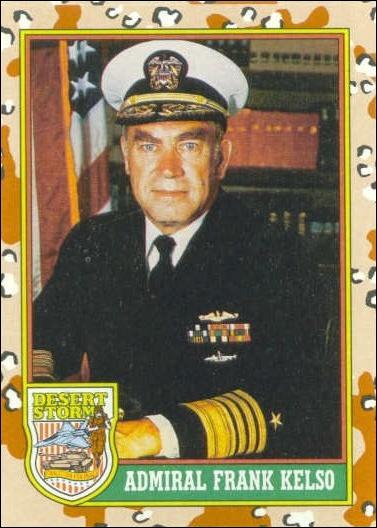 Desert Storm: Series 1 (Base Set) card 6 Admiral Frank Kelso