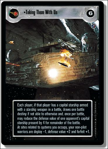 Star Wars: Death Star II Limited (Base Set) card 96 Taking Them With Us
