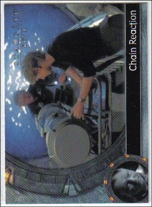 Stargate SG-1: Season 4 (Base Set) card 47 Chain Reaction