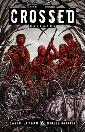 Crossed: Badlands issue 26-D Red Crossed Cover 1:3