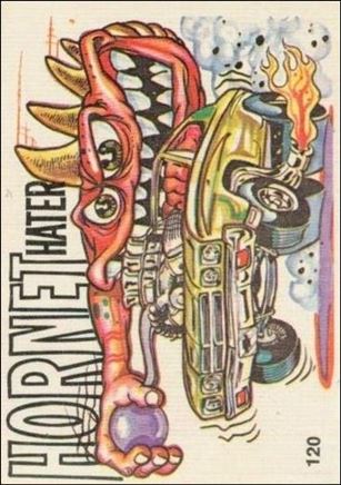 Oddest Odd Rods (Base Set) card 120-B Hornet Hater (Peel Instructions on Back)